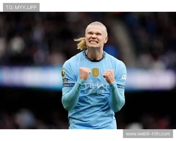 哈兰德统治英超前十轮进球榜 四度跻身历史前五展现恐怖效率 哈兰德统治英超前十轮进球榜 四度跻身历史前五展现恐怖效率